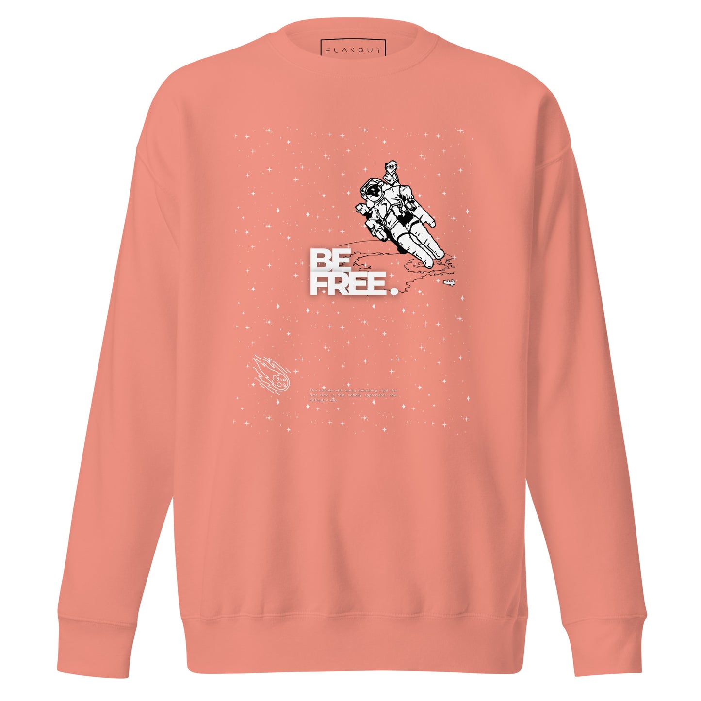 Be Free On Outer Orbit Sweatshirt - FLAKOUT